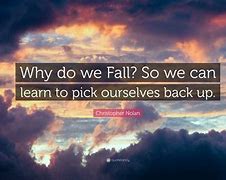 Image result for Why We Fall Motivational