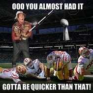 Image result for Mean 49ers Memes