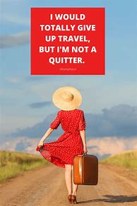 Image result for Funny Quotes About Travel