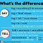 Image result for Say Vs Tell