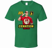 Image result for John Cena Never Give Up Shirt