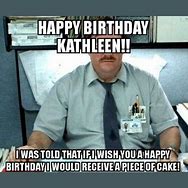 Image result for Happy Birthday Kathleen Meme