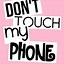 Image result for Don't Touch My Phone Wallpaper Purple