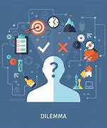 Image result for dilema