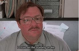 Image result for Office Space Movie Fire