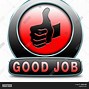 Image result for Amazing Job Well Done
