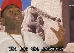 Image result for What's Today's Answer Meme