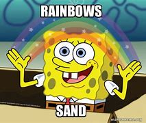 Image result for Spongebob Rainbow Meme Generator