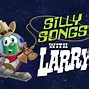 Image result for Silly Songs with Larry Title Cards