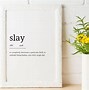 Image result for Slay Quotes