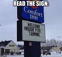 Image result for Comfort Inn Sign Meme