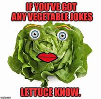 Image result for Growing Lettuce Meme