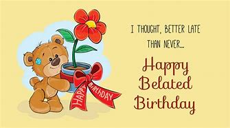 Image result for Happy Belated Birthday Cartoon
