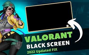 Image result for Valorant Blank Screen