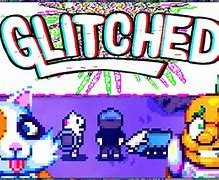 Image result for Glitched 5