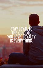 Image result for Loyalty Love Quotes