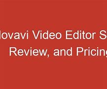 Image result for Movavi Video Editor Review