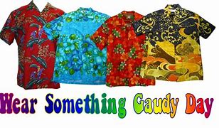 Image result for Wear Something Gaudy Day