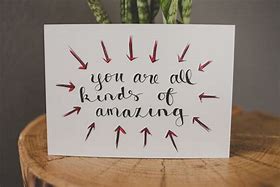 Image result for You Are All Kinds of Amazing
