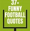 Image result for Funny Football Sayings