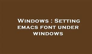 Image result for Emacs Theme Font