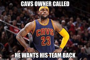 Image result for LeBron James Quotes Memes