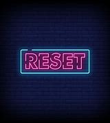 Image result for Reset in Neon Letters