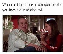 Image result for Mean Friends Meme