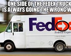 Image result for FedEx Memes Funny
