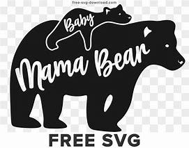 Image result for Mama Bear Free SVG Files for Vinyl