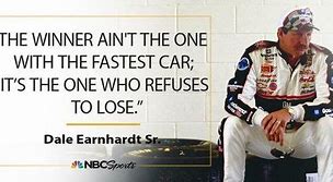 Image result for NASCAR Driver Quotes