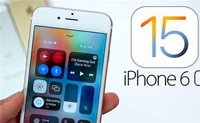 Image result for What's New with iOS 15 On iPhone 6s