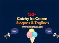 Image result for Ice Cream Slogans