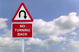 Image result for Don't Turn Back Sign