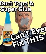 Image result for Meme Fixing Stuff with Tape and Glue