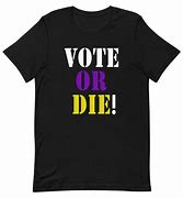Image result for LeBron Vote or Die Shirt
