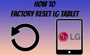 Image result for Factory Reset LG Tablet