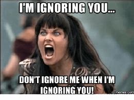 Image result for Funny Ignoring
