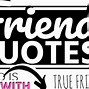 Image result for Beautiful Friend Quotes