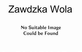 Image result for co_to_za_zawdzka_wola