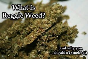 Image result for Reggie Marijuana