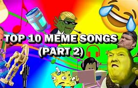 Image result for Best Meme Songs