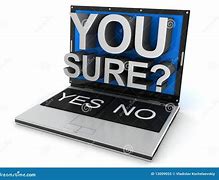 Image result for Yes or No Computer Screen