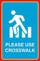 Image result for Use Crosswalk Sign