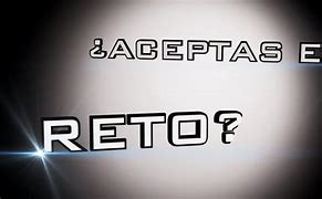 Image result for Acepta El Reto