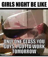 Image result for Last Day of Long Weekend Meme Wine