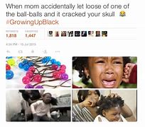 Image result for Growing Up Black Funny Memes