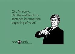 Image result for Sarcastic Someecards