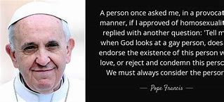 Image result for Message From the Pope regarding LGBTQ
