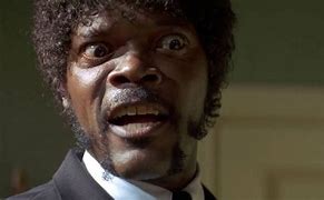 Image result for Samuel L. Jackson Say What Again